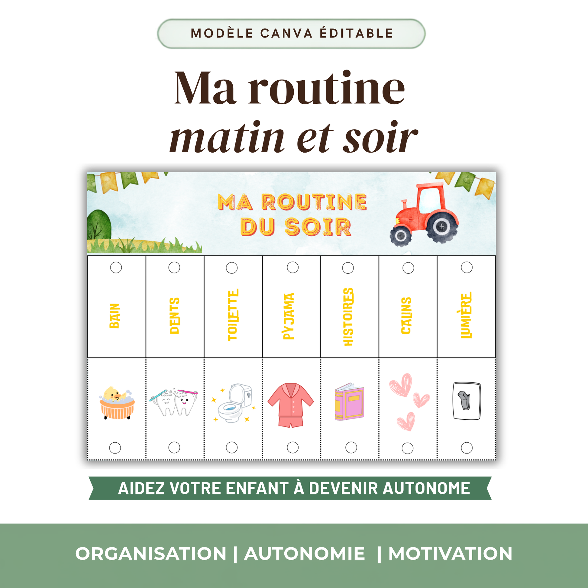 Une routine matin et soir pour votre enfant — utilisable dès aujourd'hui, personnalisable si vous le souhaitez.