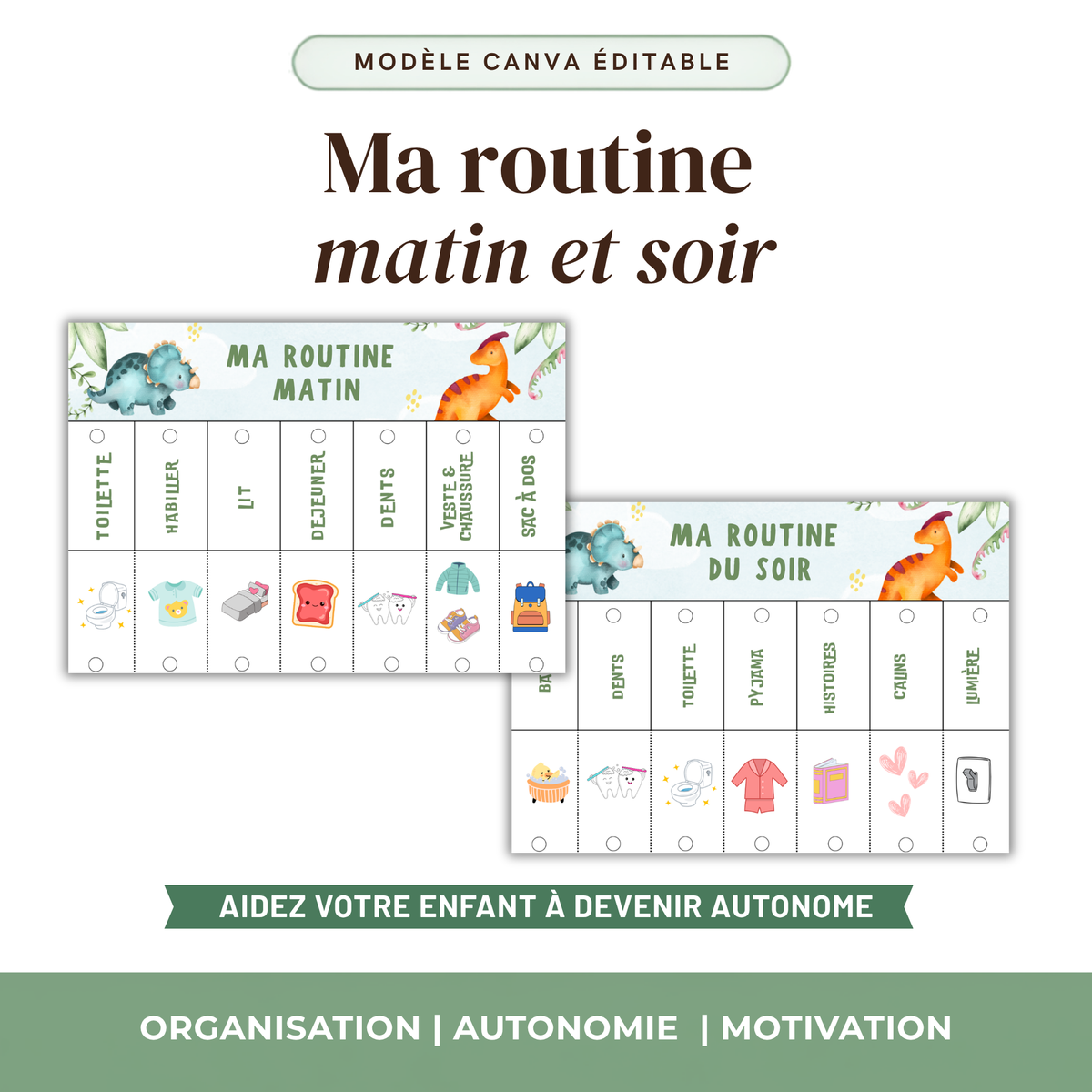 Une routine matin et soir pour votre enfant — utilisable dès aujourd'hui, personnalisable si vous le souhaitez.