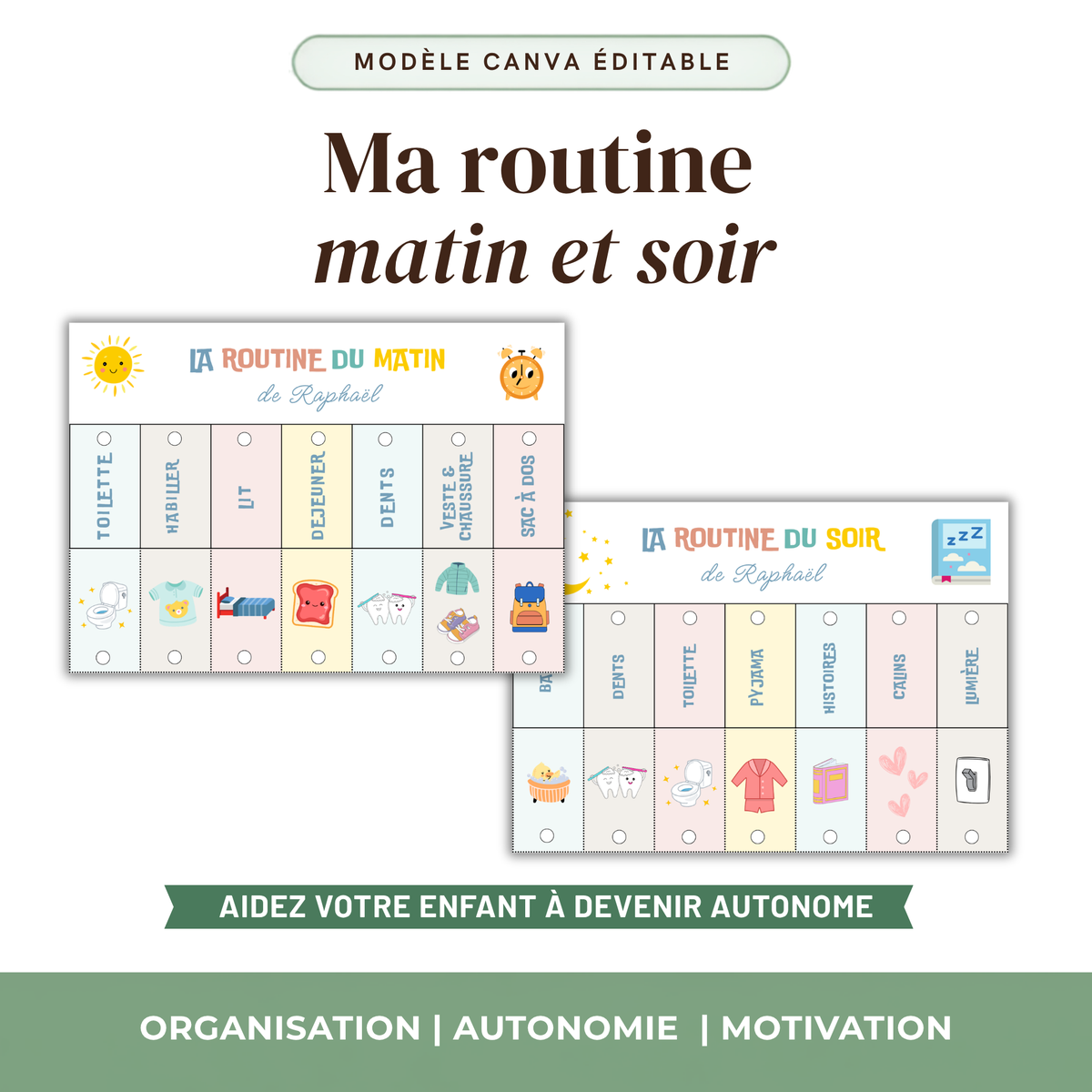 Une routine matin et soir pour votre enfant — utilisable dès aujourd'hui, personnalisable si vous le souhaitez.